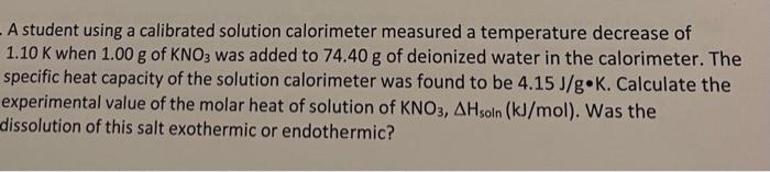 The Units For C The Specific Heat Of The Water In The Calorimeter Are J G K The Units For At Can Be C Explain Why 2