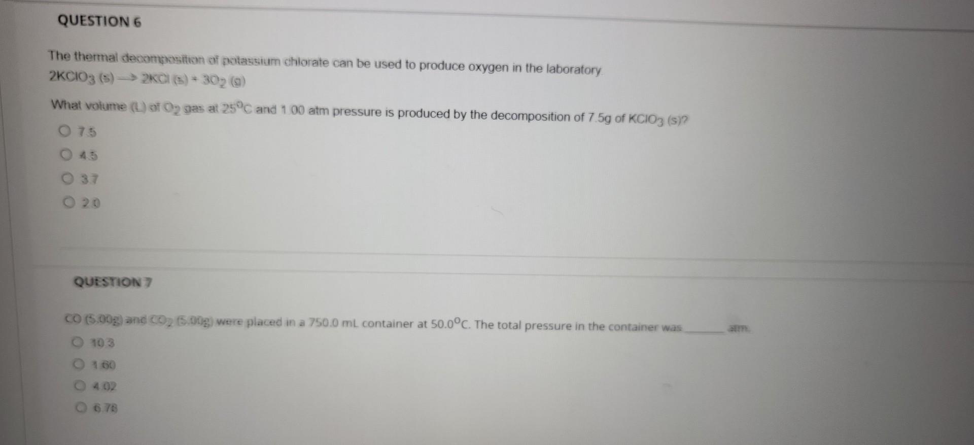 Question 4 The Amount Of Gas That Occupies 60 82 L At 31 0 C And 367 Mm Hg Is 894 O 1 18 O 0 850 116 Question 5 Mol A S 2