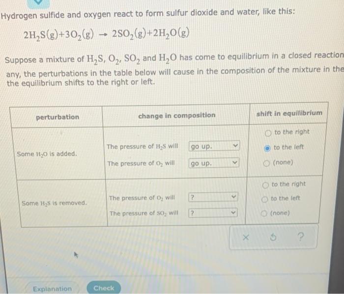 Hydrogen Sulfide And Oxygen React To Form Sulfur Dioxide And Water Like This 2h S G 30 G 2so G 2h O G Suppos 1