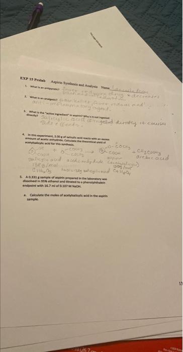 Exp 15 Prelab Aspirie Synesis And Analysis Name Loccasion Why 2 What Is An Ann What Is The Active Ingredie Drey Salicyl 1