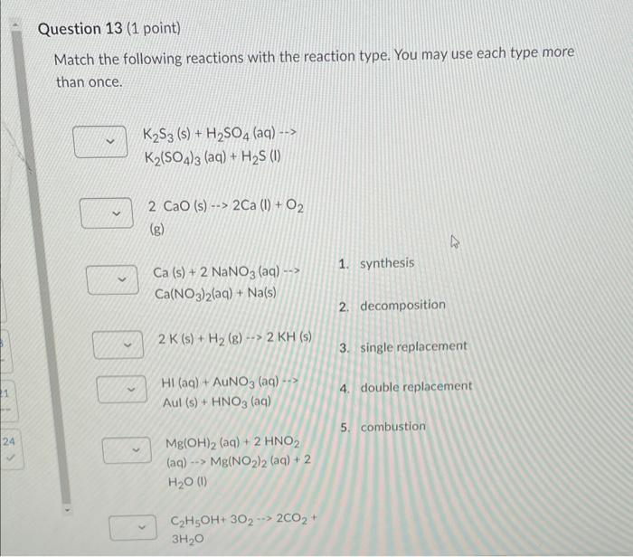 24 Question 13 1 Point Match The Following Reactions With The Reaction Type You May Use Each Type More Than Once V D 1