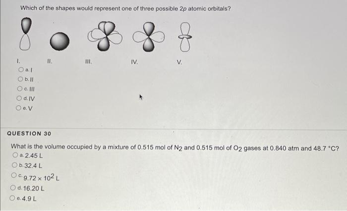 Which Of The Shapes Would Represent One Of Three Possible 2p Atomic Orbitals 1 O Al O B Ll O C Iii O D Iv Oo V 11 Q 1