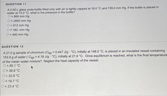 Question 11 A2 00 L Glass Soda Bottle Filled Only With Air Is Tightly Capped At 18 0 C And 728 0 Mm Hg If The Bottle I 1