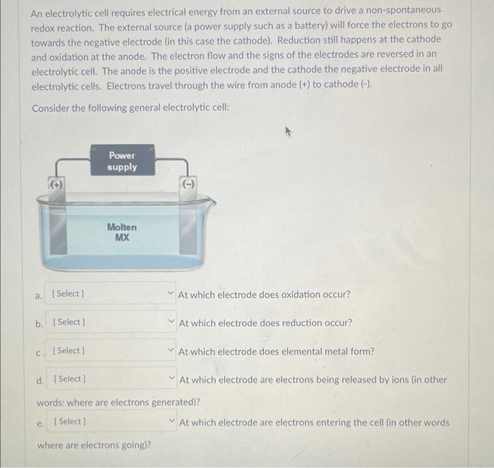 An Electrolytic Cell Requires Electrical Energy From An External Source To Drive A Non Spontaneous Redox Reaction The E 1
