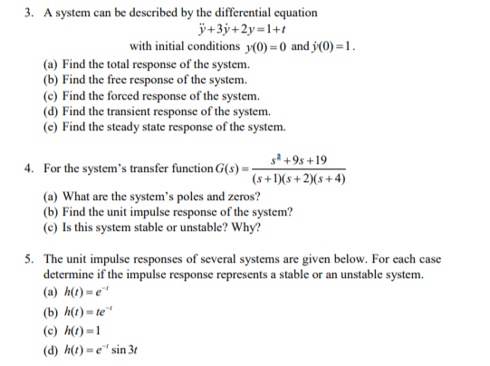 3 A System Can Be Described By The Differential Equation 3y 2y 1 1 With Initial Conditions Y 0 0 And Y 0 1 A 1