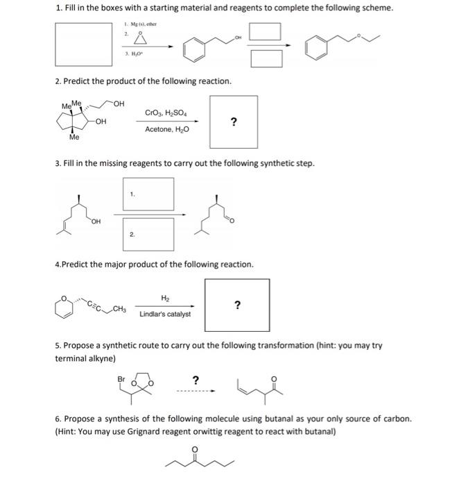 1 Fill In The Boxes With A Starting Material And Reagents To Complete The Following Scheme 1 Mg S Ther A 2 Predict 1