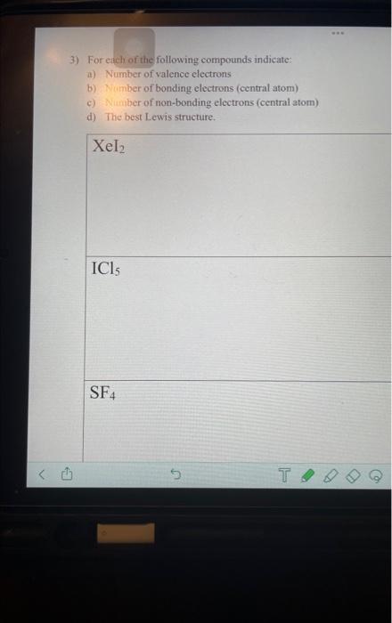 3 For Each Of The Following Compounds Indicate A Number Of Valence Electrons B Number Of Bonding Electrons Central 1