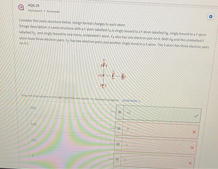 Hq8 29 Homework Answered Consider The Lewis Structure Below Assign Formal Charges To Each Atom Image Description A L 3