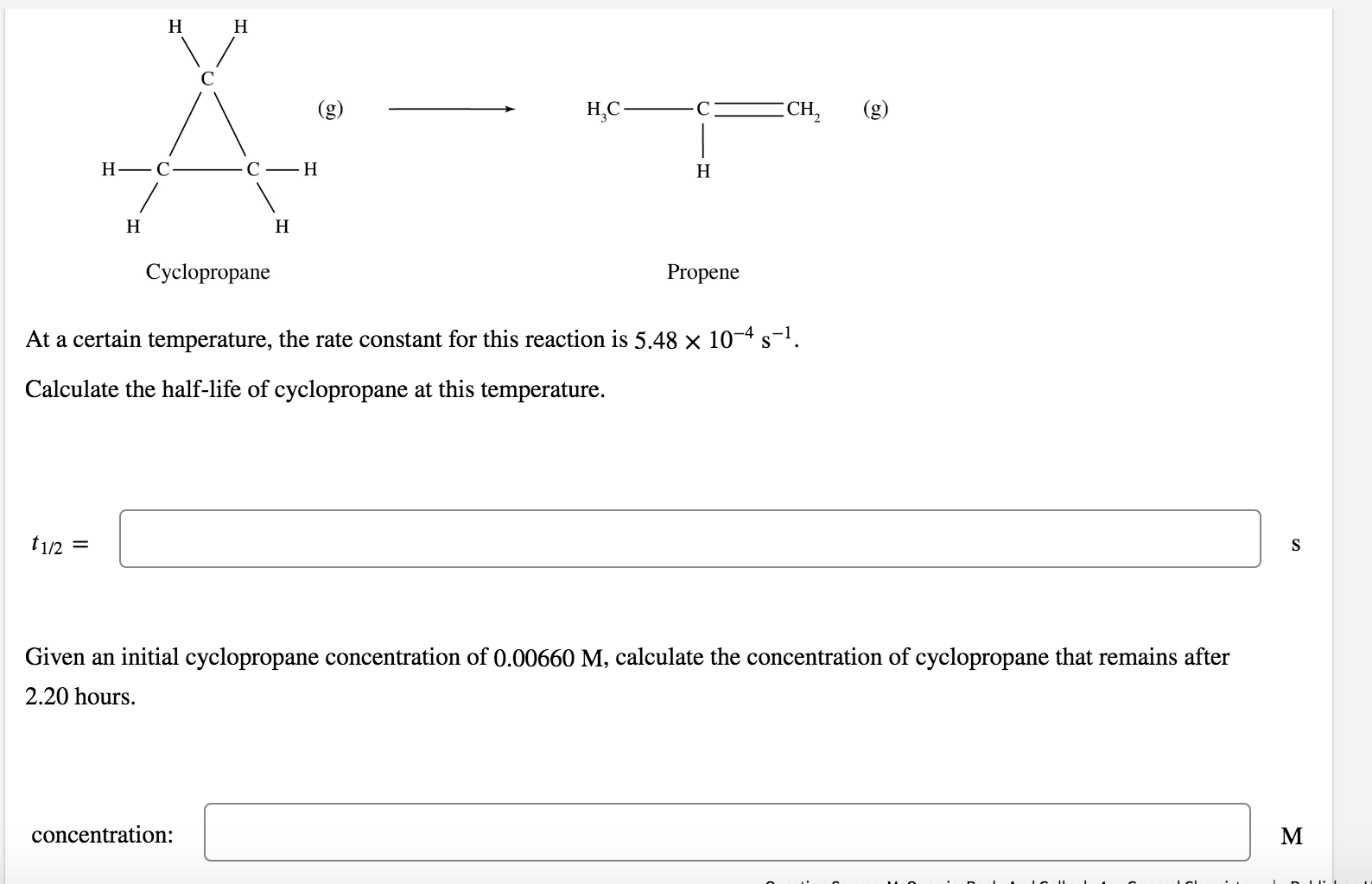 T1 2 H H C H H C H Cyclopropane Concentration H H C H Propene At A Certain Temperature The Rate Constant For This R 1