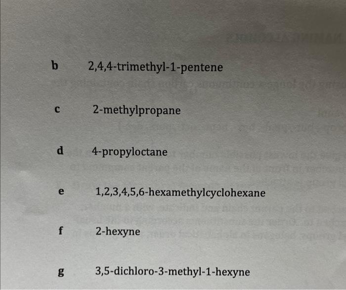 B 2 4 4 Trimethyl 1 Pentene C 2 Methylpropane D 4 Propyloctane Hos Mennol Adi Getu E 1 2 3 4 5 6 Hexamethylcyclohexane F 1