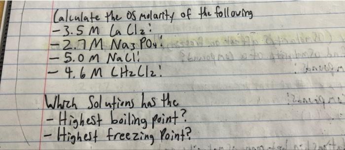 Calculate The Os Molarity Of The Following 3 5m La Cl 2 7m Na3 P04 5 0 M Nall 4 6m Ch Cl2 J Sono Statin 2 1 1