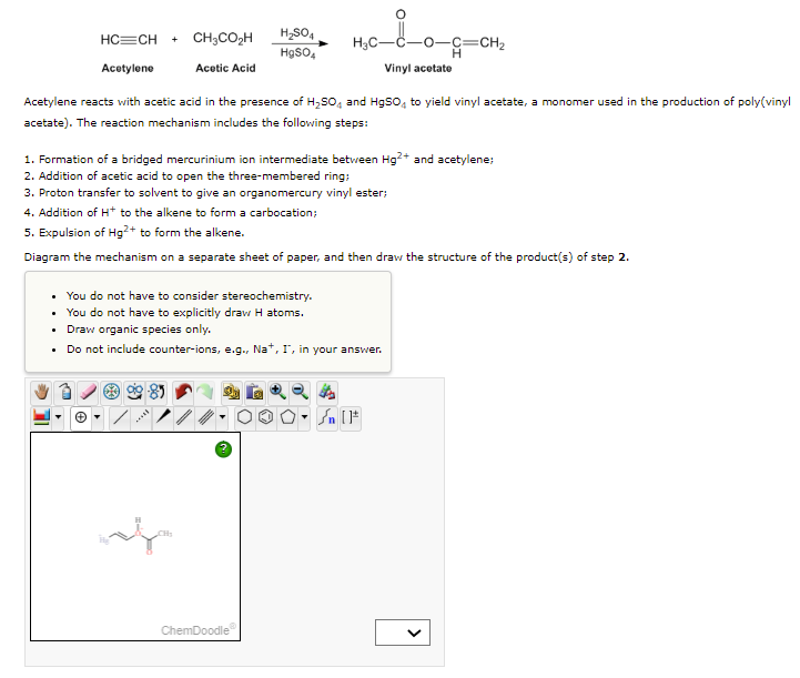 Hc Ch Ch3co H Acetylene Acetic Acid Acetylene Reacts With Acetic Acid In The Presence Of H So4 And Hgso4 To Yield Viny 1