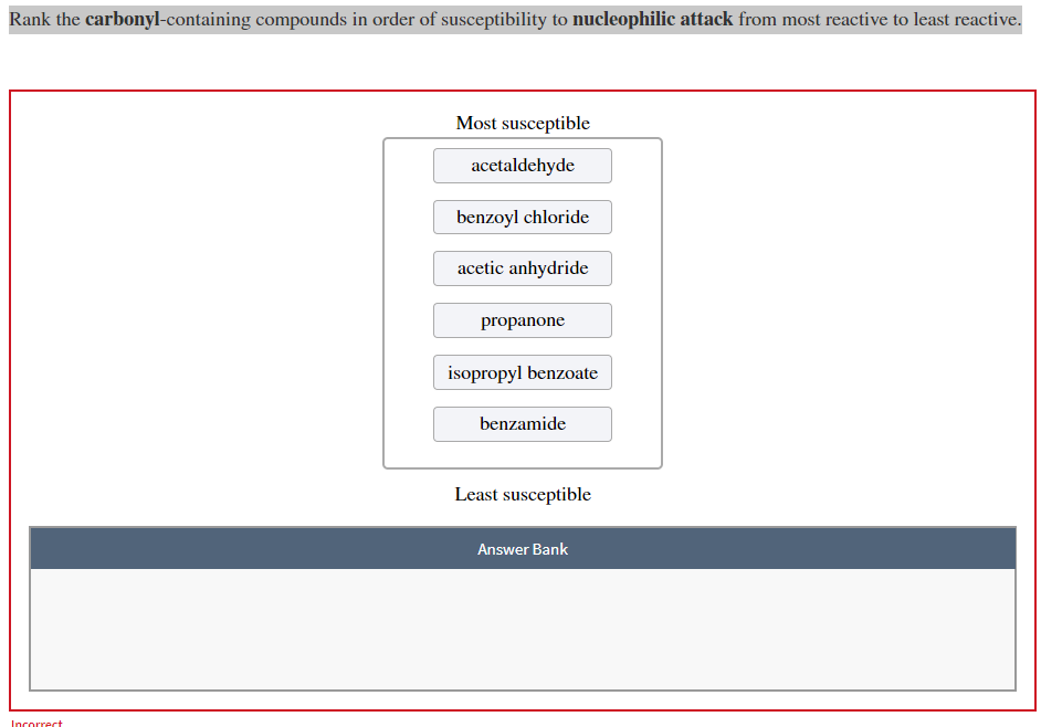 Rank The Carbonyl Containing Compounds In Order Of Susceptibility To Nucleophilic Attack From Most Reactive To Least Rea 1