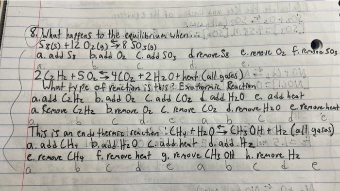 8 What Happens To The Equilibrium When 58 S 12o2 G 8so3 9 A Add S8 B Add O2 C3 Add So3 Direnove Ss8 E Re 1