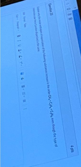 60be Question 20 4 Pts A Why The Mur Enthupes Of Aporation Of The Following Substances Increase In The Order Chc H Che 1