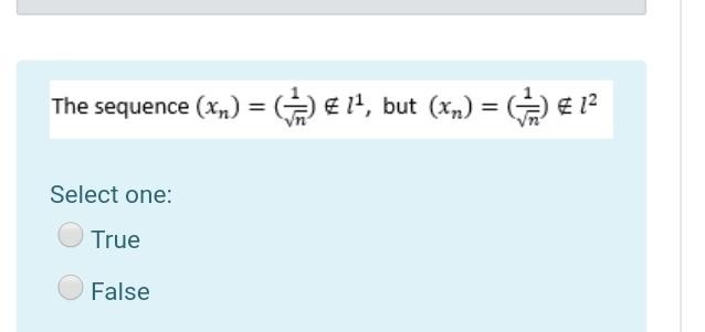 The Sequence Xn 11 But X A 12 Select One True False 1