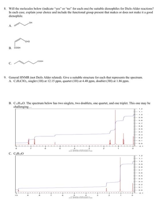 8 Will The Molecules Below Indicate Yes Or No For Each One Be Suitable Dienophiles For Diels Alder Reactions In 1