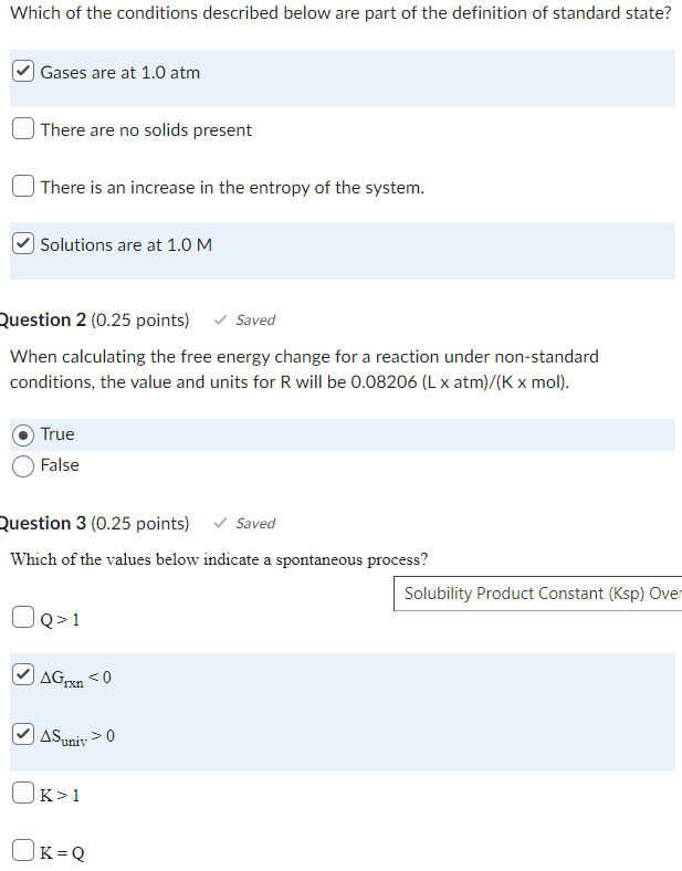 Which Of The Conditions Described Below Are Part Of The Definition Of Standard State Gases Are At 1 0 Atm There Are No 1
