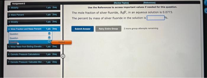 Assignment 2 1 Molanty 2 Mass Percent 1 Pts 2req 6 Osmotic Pressure Calculations 1 Pts 2req 3 Motality 4 Mole Fract 3