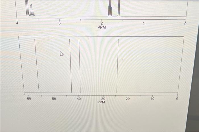 18 Draw The Structure For The Compound C4h Cl Given The H And C Nmr Below 4 Points Ppm 60 50 4 40 Ppm 30 Ppm 20 1 2