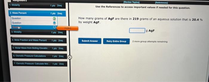 Assignment 2 1 Molarity 2 Mass Percant Question Question Question 3 Molality 1pt2req Progress 0 7 Groups Due Jul 11 A 2