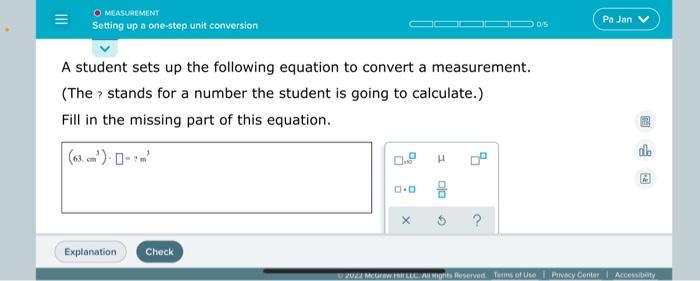 A Student Sets Up The Following Equation To Convert A Measurement The Stands For A Number The Student Is Going To Ca 1