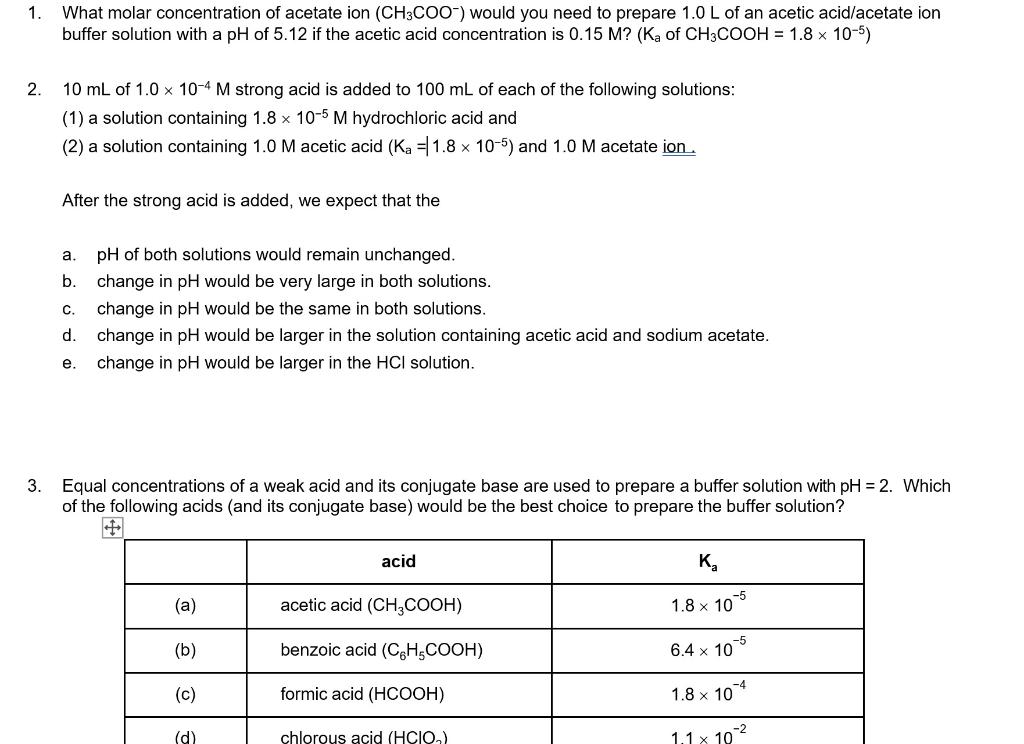1 What Molar Concentration Of Acetate Ion Ch3 Coo Would You Need To Prepare 1 0 L Of An Acetic Acid Acetate Ion Buffe 1