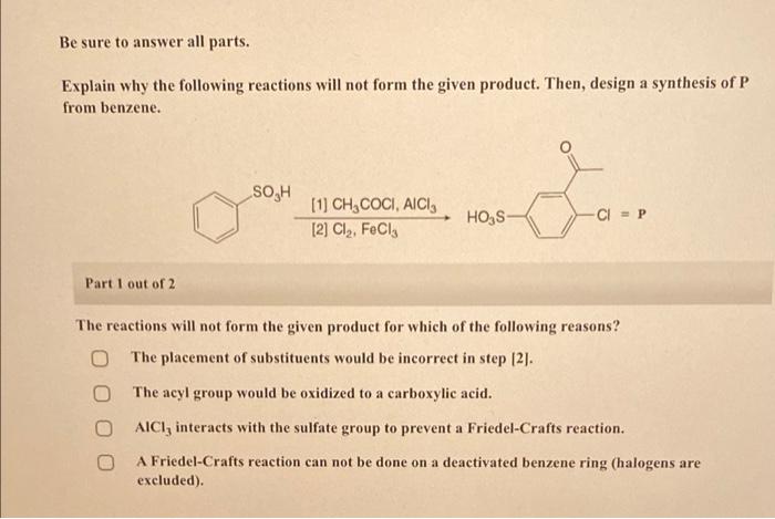Be Sure To Answer All Parts Explain Why The Following Reactions Will Not Form The Given Product Then Design A Synthes 1