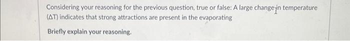 The Temperature Of The Probe Changes As The Substance Evaporates The More Evaporation There Is The Greater The Change 2