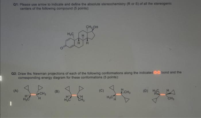 Q1 Please Use Arrow To Indicate And Define The Absolute Stereochemistry R Or S Of All The Stereogenic Centers Of The 1