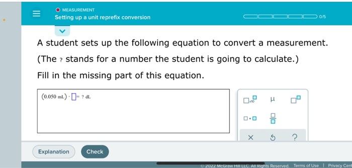 A Student Sets Up The Following Equation To Convert A Measurement The Stands For A Number The Student Is Going To Ca 1