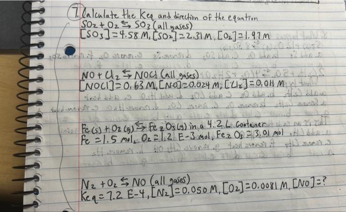 7 Calculate The Keq And Direction Of The Equation So2 O2 So3 All Gases So3 4 58m1 So2 2 31m O2 1 91 M No 1