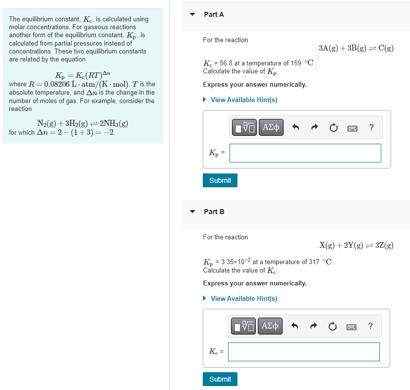 The Equilibrium Constant Kc Is Calculated Using Molar Concentrations For Gaseous Reactions Another Form Of The Equil 1