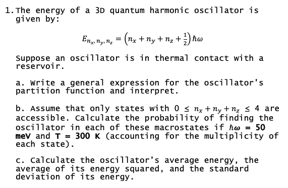 1 The Energy Of A 3d Quantum Harmonic Oscillator Is Given By En Ny Ng Nx Ny N2 Hw Suppose An Oscillato 1