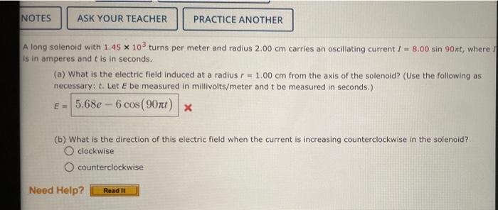 Notes Ask Your Teacher Practice Another A Long Solenoid With 1 45 X 10turns Per Meter And Radius 2 00 Cm Carries An Osci 1