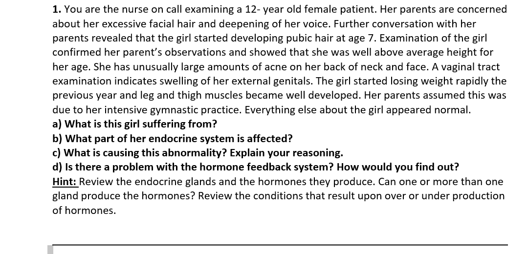 1 You Are The Nurse On Call Examining A 12 Year Old Female Patient Her Parents Are Concerned About Her Excessive Facia 1