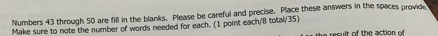 Numbers 43 Through 50 Are Fill In The Blanks Please Be Careful And Precise Place These Answers In The Spaces Provide M 1