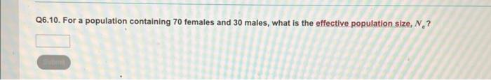 Q6 8 Imagine A Population Evolving By Genetic Drift In Which The Frequency Of Allele K Is 0 4 What Is The Probability 2