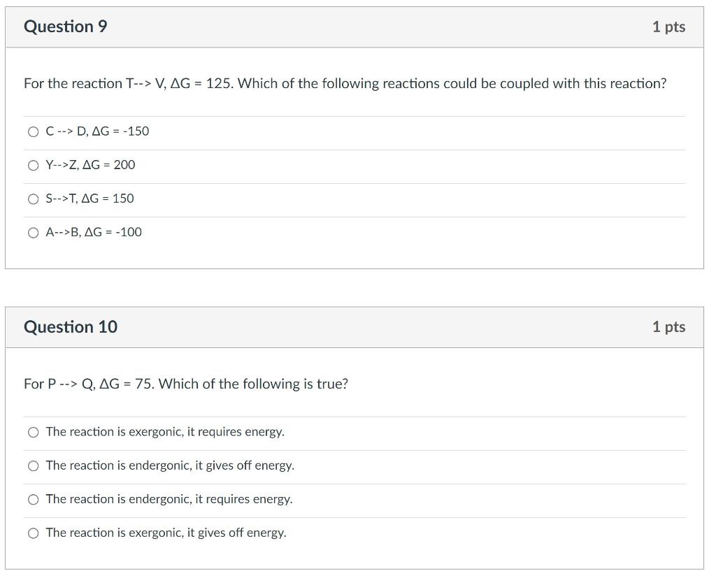 Question 9 For The Reaction T V Ag 125 Which Of The Following Reactions Could Be Coupled With This Reaction Oc 1