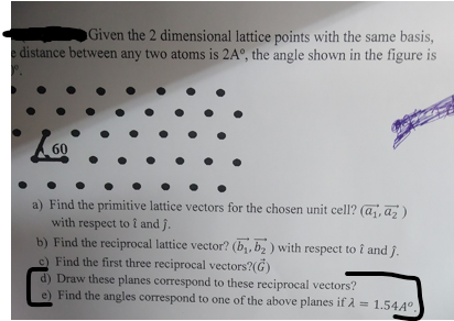 Given The 2 Dimensional Lattice Points With The Same Basis Distance Between Any Two Atoms Is 2a The Angle Shown In The 1