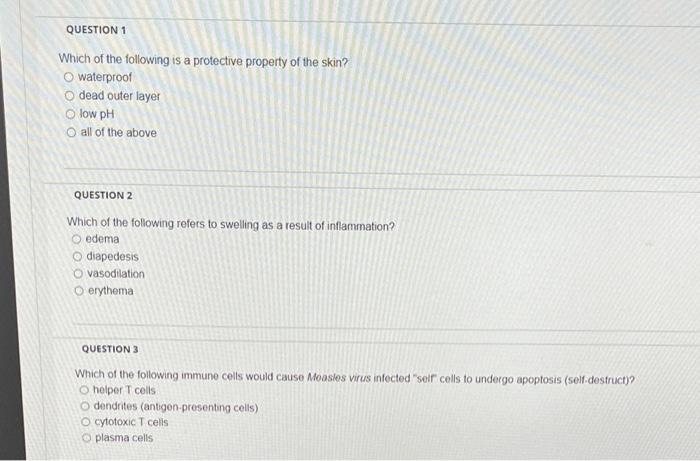 Question 1 Which Of The Following Is A Protective Property Of The Skin O Waterproof O Dead Outer Layer Olow Ph O All Of 1