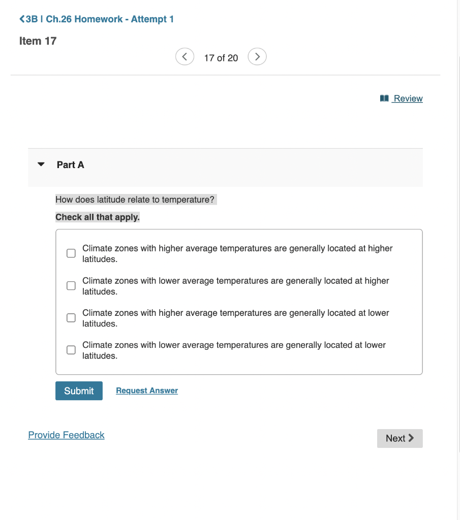 3bi Ch 26 Homework Attempt 1 Item 17 Part A How Does Latitude Relate To Temperature Check All That Apply Climate 1