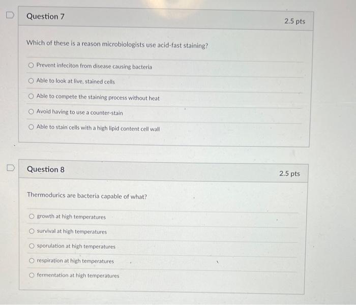 D Question 7 Which Of These Is A Reason Microbiologists Use Acid Fast Staining Prevent Infeciton From Disease Causing B 1