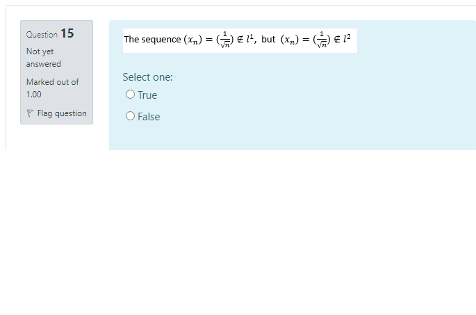 Question 15 The Sequence Xn 11 But Xn 12 Not Yet Answered Marked Out Of 1 00 P Flag Question Select One Tr 1