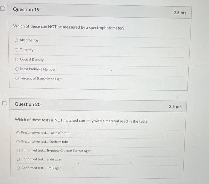 D D Question 19 Which Of These Can Not Be Measured By A Spectrophotometer Absorbance Turbidity Optical Density Most Pro 1