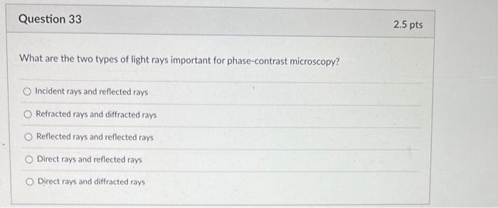 Question 31 Coliforms Have Which Of The Following Characteristics O Gram Negative Facultative Aerobes Endospore Formin 2