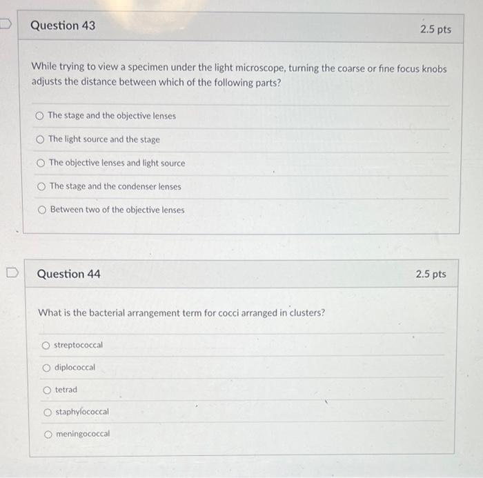 Question 43 While Trying To View A Specimen Under The Light Microscope Turning The Coarse Or Fine Focus Knobs Adjusts T 1