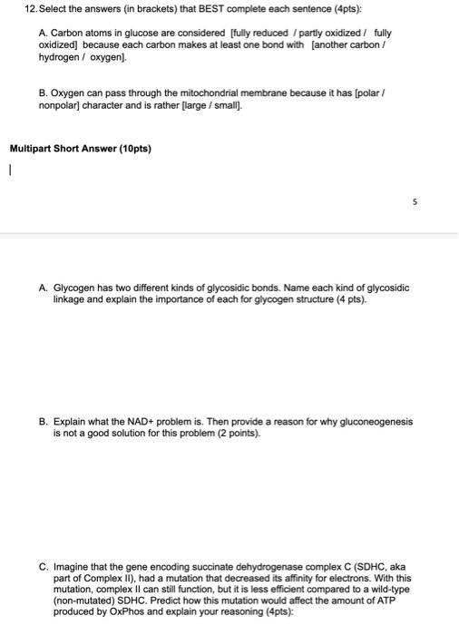 12 Select The Answers In Brackets That Best Complete Each Sentence 4pts A Carbon Atoms In Glucose Are Considered 1