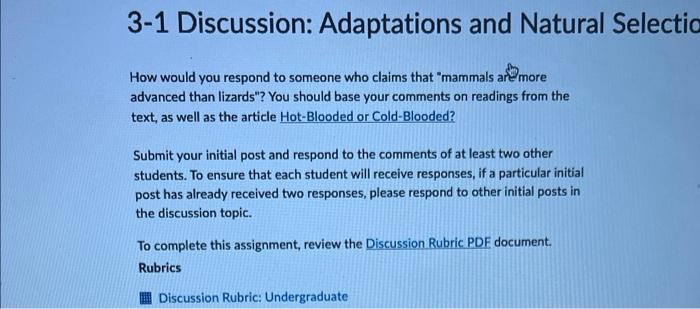 3 1 Discussion Adaptations And Natural Selectio How Would You Respond To Someone Who Claims That Mammals Are More Adva 1