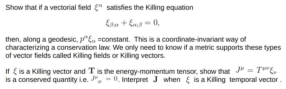 Show That If A Vectorial Field Ca Satisfies The Killing Equation B A A 3 0 Then Along A Geodesic Po A Constant 1